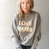 Trend Notes Love More Sweatshirt Clothing