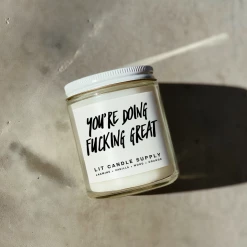 Lit Candle Supply You're Doing Fucking Great Candle Clothing