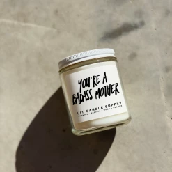Lit Candle Supply Clothing You're A Badass Mother Candle